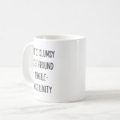 Ich bin zu ungeschickt, um mich um fragile Männlic Kaffeetasse (Vorderseite Links)