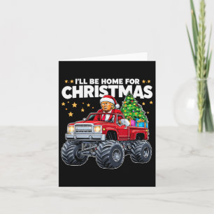 Ich bin zu Weihnachten Zuhause - Donald Trump Chri Karte