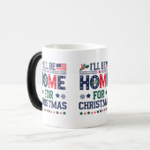 Ich bin zu Weihnachten Zuhause | Holiday Coffee Ta Verwandlungstasse (Vorderseite Links)