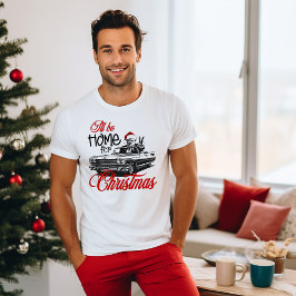 Ich bin zu Weihnachten Zuhause T-Shirt