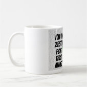 Ich bin zu zesty für diese Tasse! Tasse (Links)