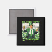Ich bin Zuhause für den Shenanigans St Patricks Da Magnet (Vorderseite/Rückseite)