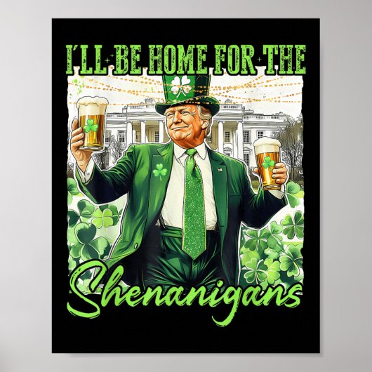 Ich bin Zuhause für den Shenanigans St Patricks Da Poster (Vorne)