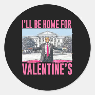 Ich bin Zuhause für Valentinstag Herzlichen Funny  Runder Aufkleber
