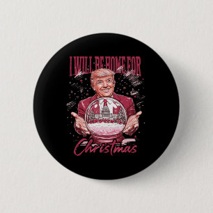 Ich bin Zuhause für Weihnachten Funny Trump Pink 2 Button