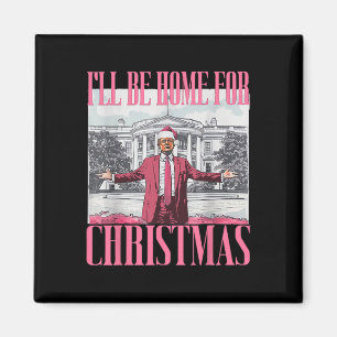 Ich bin Zuhause für Weihnachten Weihnachten Weihna Magnet