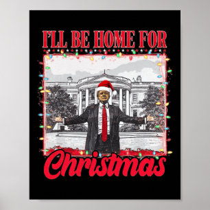 Ich bin Zuhause für Weihnachten Weihnachten Weihna Poster