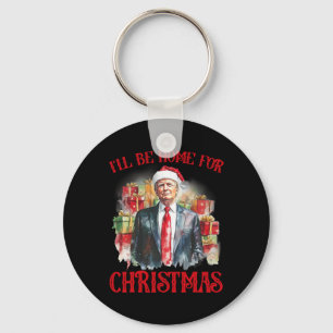 Ich bin Zuhause für Weihnachten Weihnachten Weihna Schlüsselanhänger