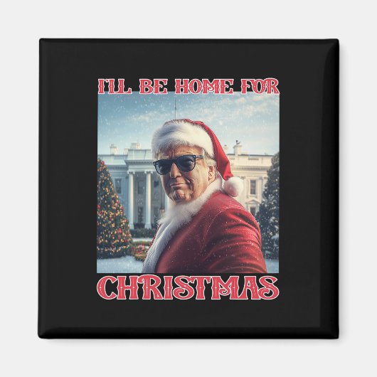 Ich bin Zuhause zu Weihnachten Trump Santa Selfie  Magnet (Vorne)
