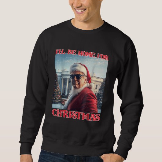 Ich bin Zuhause zu Weihnachten Trump Santa Selfie Sweatshirt (Vorderseite)
