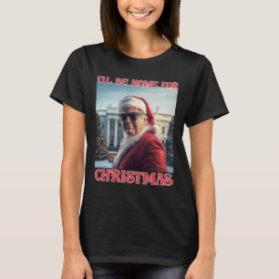 Ich bin Zuhause zu Weihnachten Trump Santa Selfie  T-Shirt