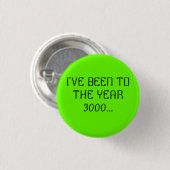 Ich bin ZUM JAHR 3000… GEWESEN Button (Vorne & Hinten)