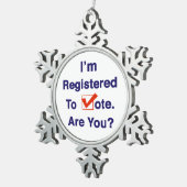 Ich bin zur Abstimmung 2026 registriert Schneeflocken Zinn-Ornament (Rechts)