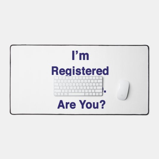 Ich bin zur Abstimmung 2026 registriert Schreibtischunterlage (Tastatur & Maus)