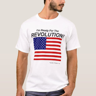 Ich bin zur Revolution bereit! T-Shirt