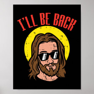 Ich bin zurück Jesus Cooler Gott Christus, religiö Poster