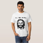 Ich BIN ZURÜCK JESUS-T-SHIRT T-Shirt (Vorne ganz)