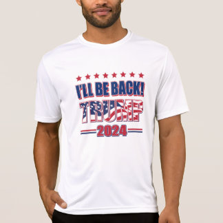 Ich bin zurück zu Trump 2024 T-Shirt