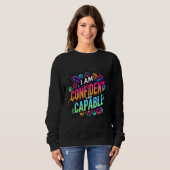 Ich bin zuversichtlich und in der Lage, Sweatshirt (Vorne ganz)