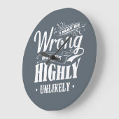 Ich bin zwar falsch, aber es ist in hohem Grade Große Wanduhr (Winkel)