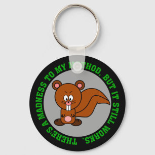 Ich bin zwar verrückt, aber ich kann die Arbeit Schlüsselanhänger