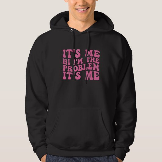 Ich bins Hi ich bin das Problem Ich bins 7 Hoodie (Vorderseite)