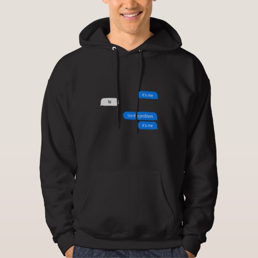Ich bins Hi ich bin das Problem Ich bins Hoodie (Vorderseite)