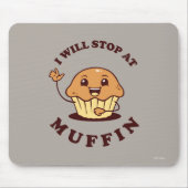 Ich bleibe bei Muffin Mousepad (Vorne)
