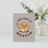Ich bleibe bei Muffin Postkarte (Stehend Vorderseite)