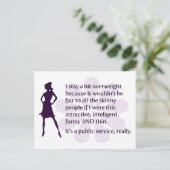 Ich bleibe etwas übergewichtig, weil... postkarte (Stehend Vorderseite)