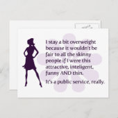 Ich bleibe etwas übergewichtig, weil... postkarte (Vorne/Hinten)