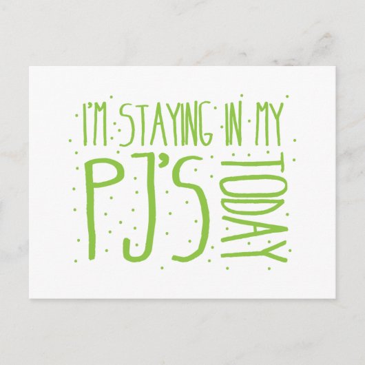 Ich bleibe heute in meinem PJ Postkarte (Vorderseite)