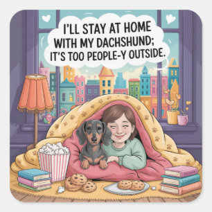 Ich bleibe mit meinem Dachshund zu Hause Quadratischer Aufkleber