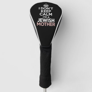 Ich bleibe nicht ruhig, ich bin eine jüdische Mutt Golf Headcover