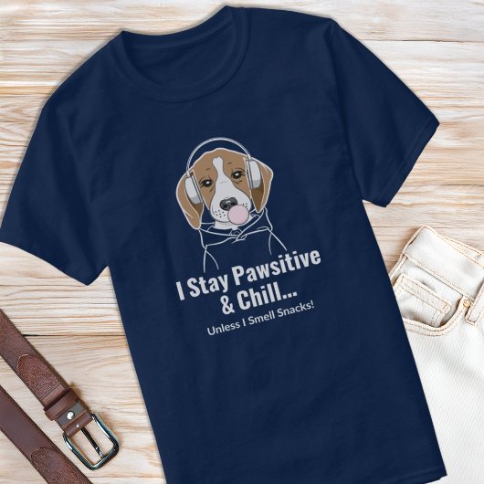 Ich Bleibe Pawsitive & Chill Beagle Funny Dog T-Shirt