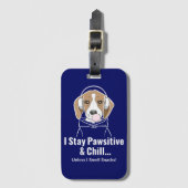 Ich Bleibe Pawsitive und Chill Beagle Funny Dog Gepäckanhänger (Vorderseite Vertikal)