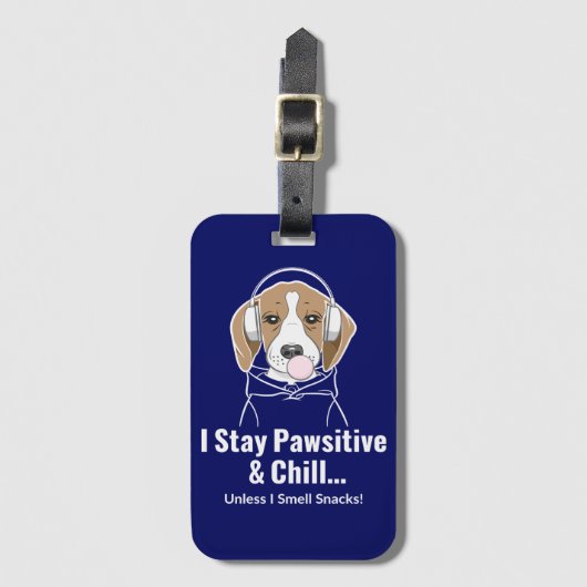 Ich Bleibe Pawsitive und Chill Beagle Funny Dog Gepäckanhänger (Vorderseite Vertikal)