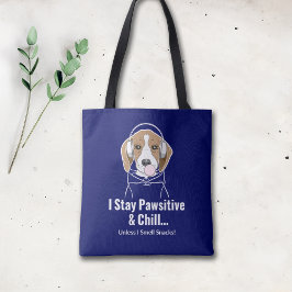 Ich Bleibe Pawsitive und Chill Beagle Funny Dog Tasche