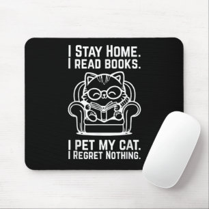 Ich bleibe zu Hause Ich lese Bücher Ich streichle  Mousepad