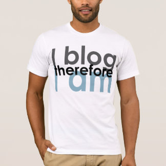 Ich blog dort bin ich T-Shirt