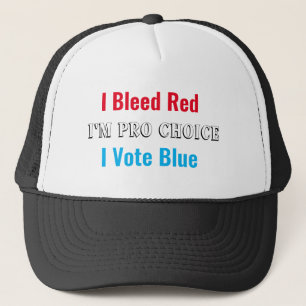 Ich blute rot Ich bin Pro Wahl Ich stimme blau  Truckerkappe