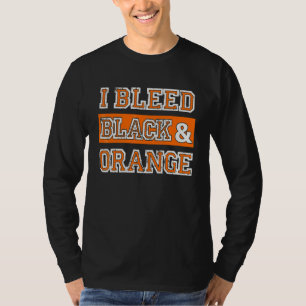 Ich blute Schwarz und Orange Sportteam-Fan T-Shirt