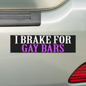 ICH BRAKE FÜR GAY BARS AUTOAUFKLEBER (Auf Auto)