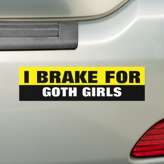 ICH BRAKE FÜR GOTH MIRLS AUTOAUFKLEBER (Auf Auto)