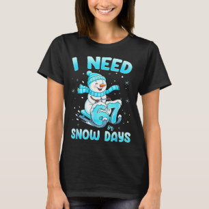 Ich brauche 6-7 Schneetage Weihnachts Schneemann L T-Shirt