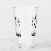 Ich brauche Bier Funny Party Glass Glas (Rechts)