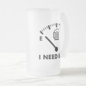 Ich brauche Bier Funny Party Glass Mattglas Bierglas (VorderseiteRechts)