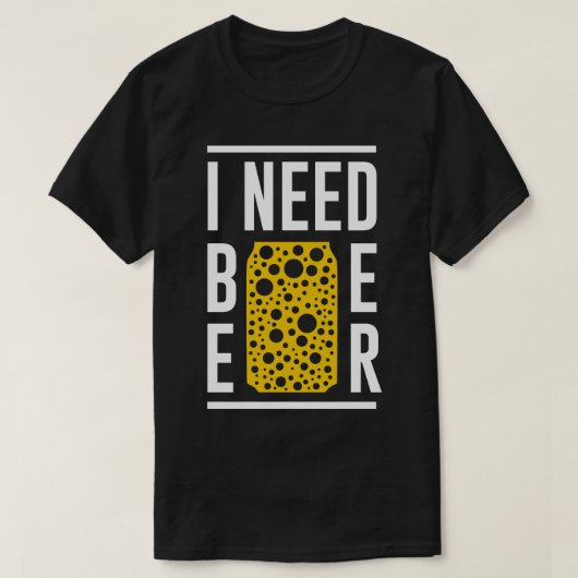 Ich brauche Bier T-Shirt (Design vorne)