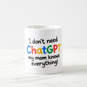 Ich brauche ChatGPT nicht, meine Mutter weiß alles Kaffeetasse