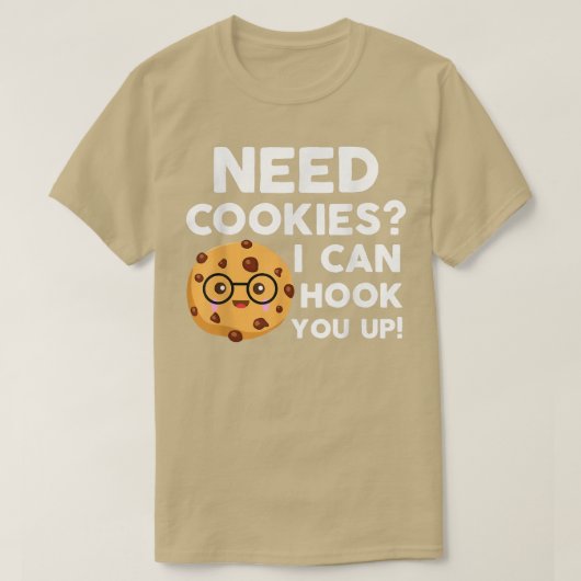 Ich brauche Cookies, um Ihnen den schönen Backkoch T-Shirt (Design vorne)